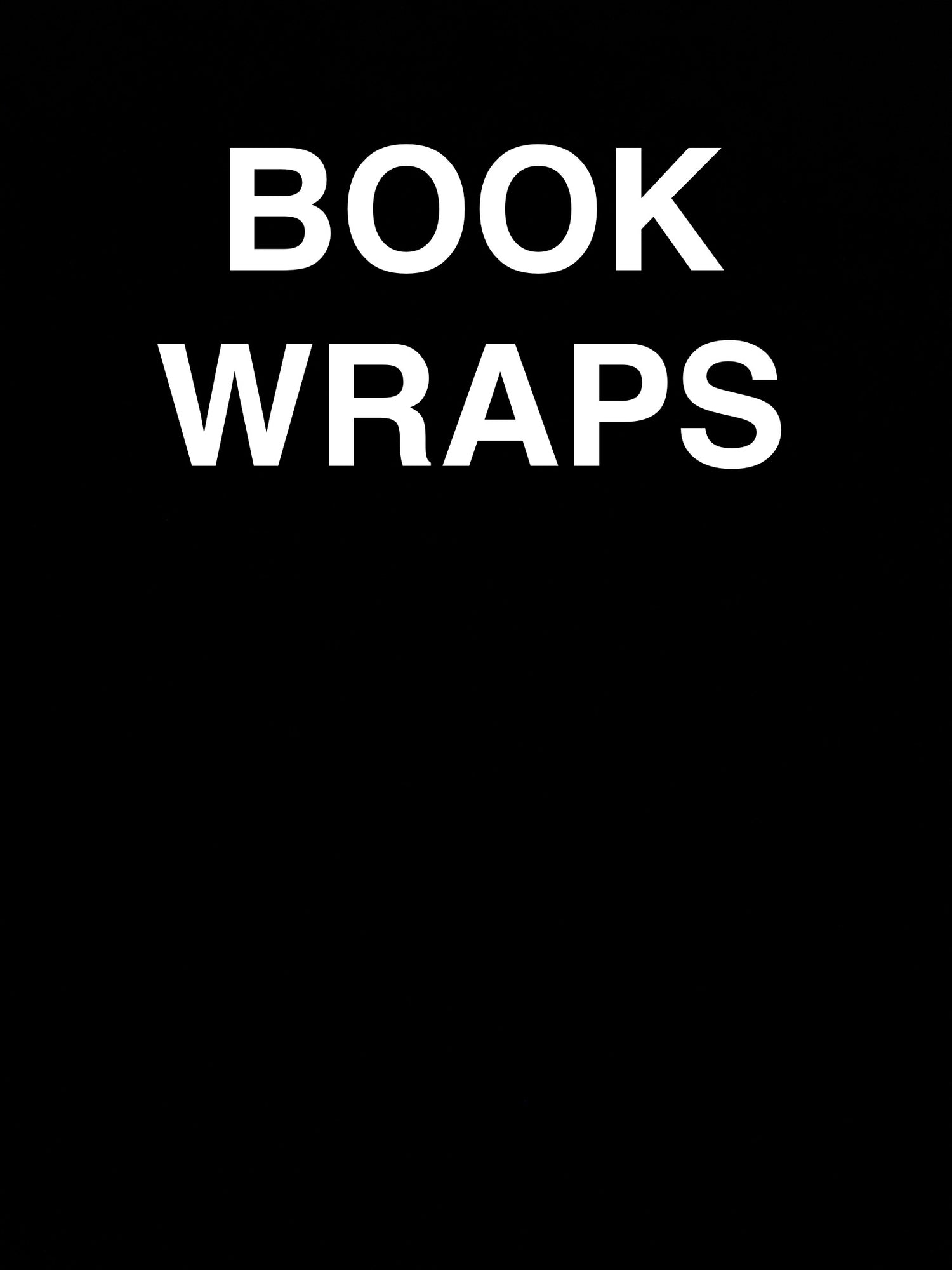 BOOK WRAPS